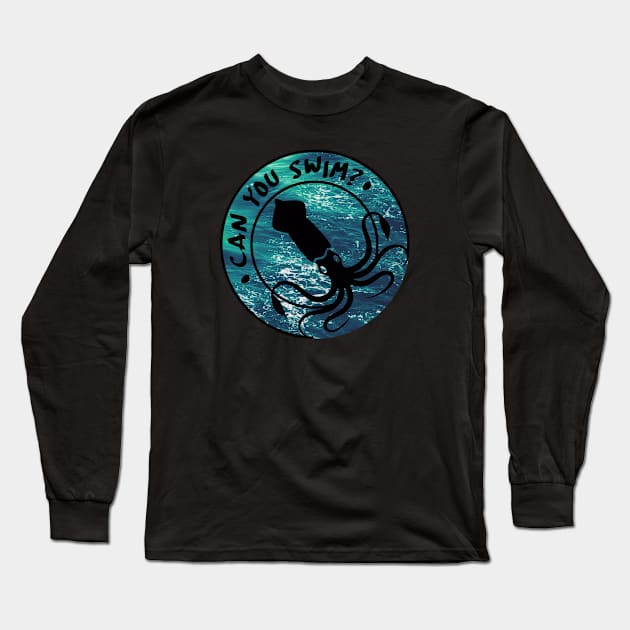 Can You Swim Long Sleeve T-Shirt by FirewhiskyandHoneyPodcast